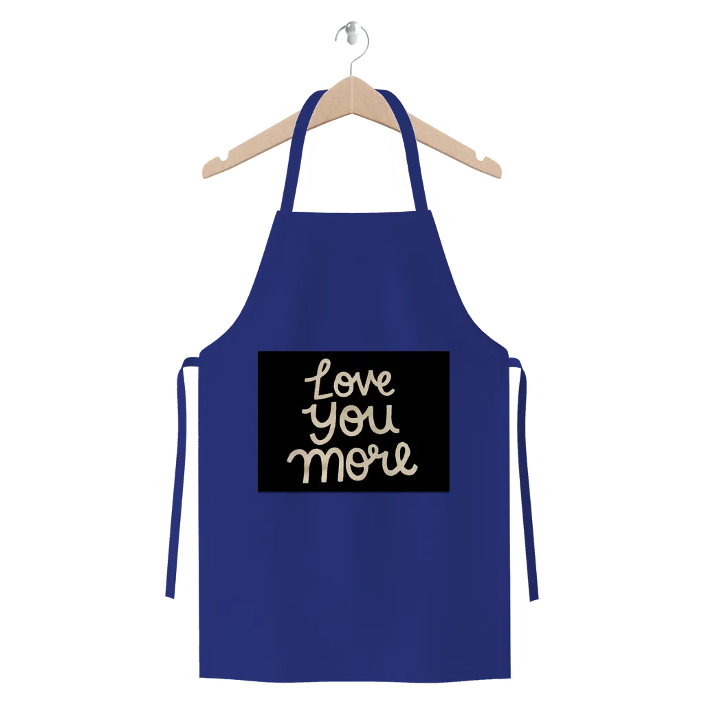 Love You More Premium Jersey Apron