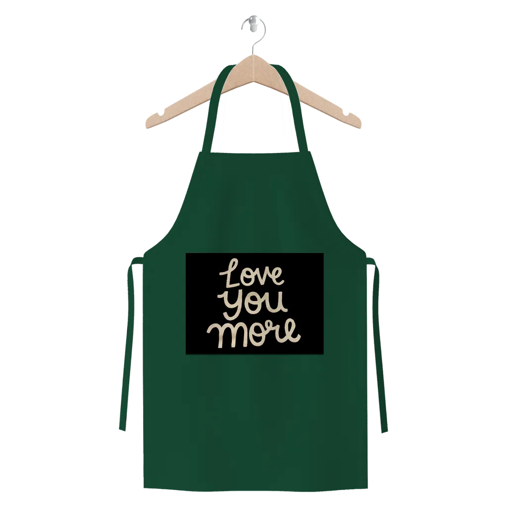 Love You More Premium Jersey Apron