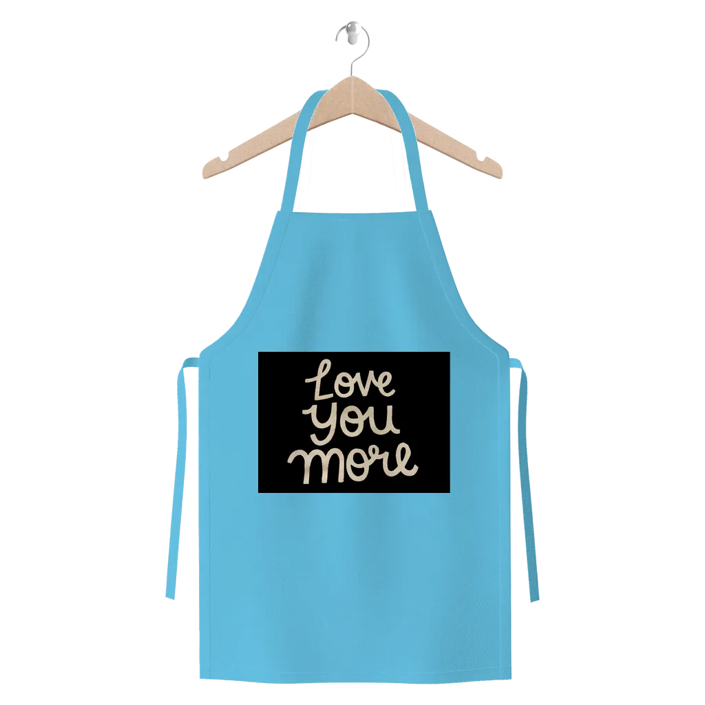 Love You More Premium Jersey Apron