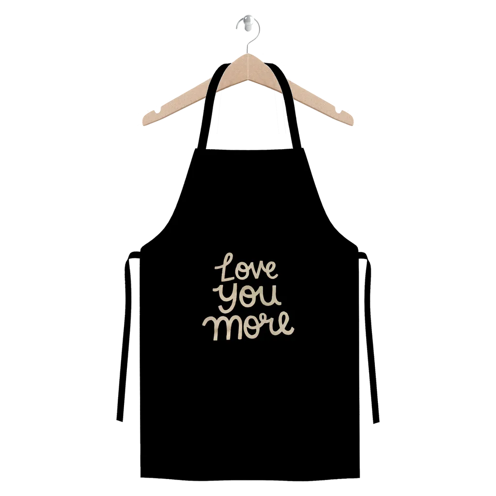 Love You More Premium Jersey Apron
