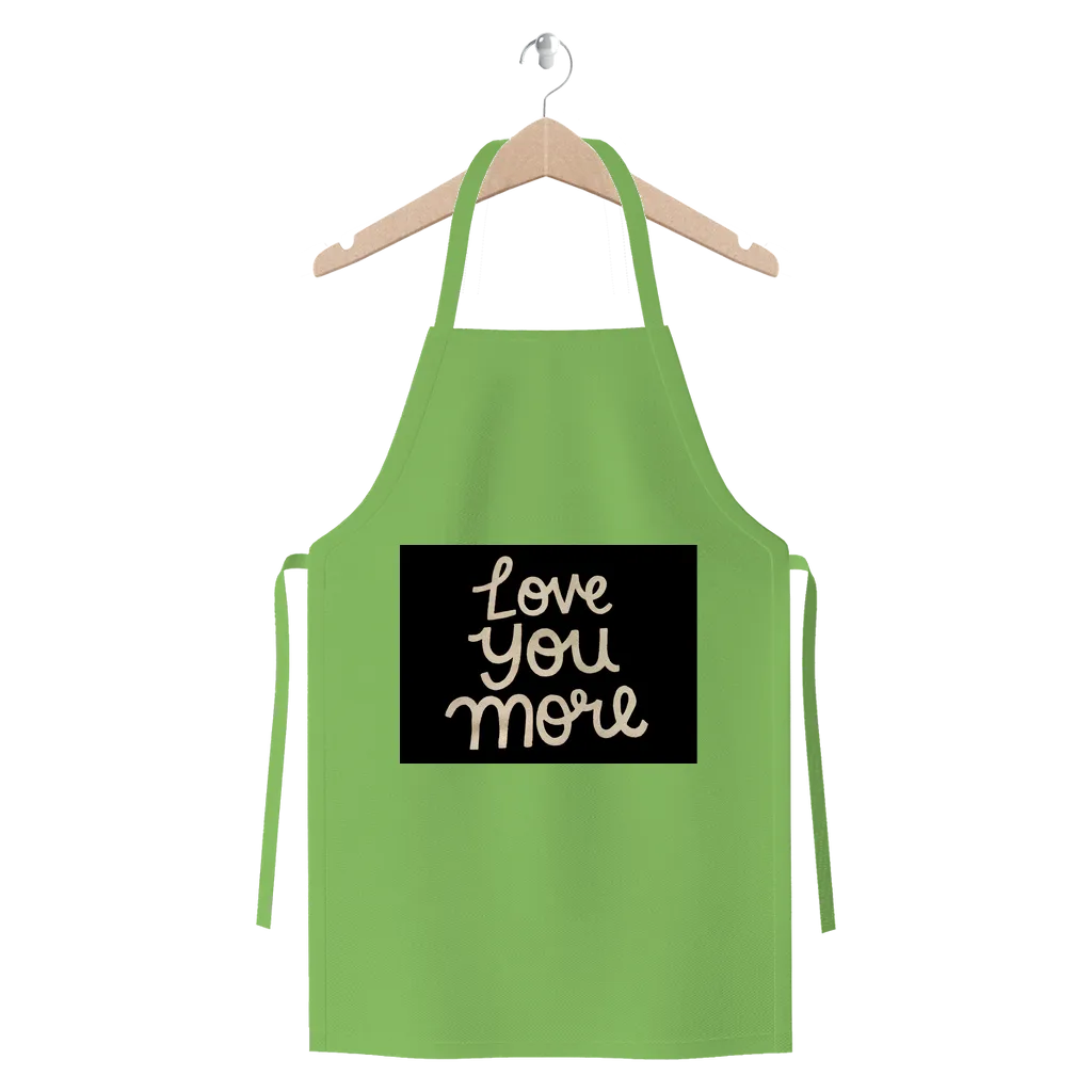 Love You More Premium Jersey Apron
