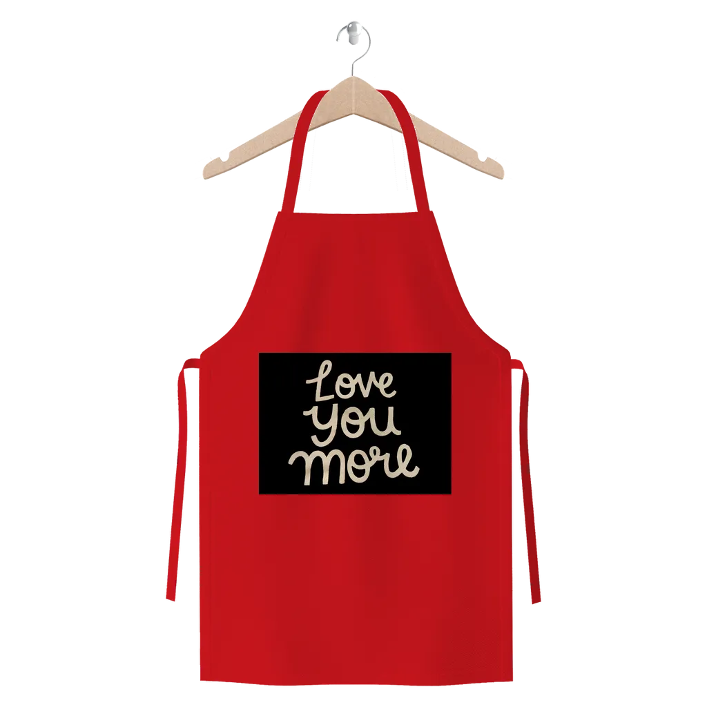 Love You More Premium Jersey Apron