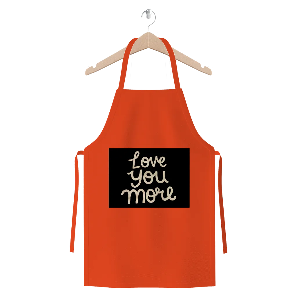 Love You More Premium Jersey Apron